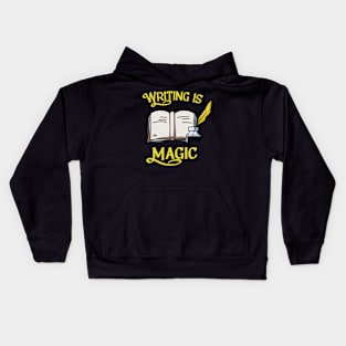 Writing Is Magic Author Poet Kids Hoodie